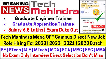 Finally, Tech Mahindra OFF Campus Direct Hiring Started For 2023 2022 2021 2020 Batch Salary 6 Lakhs