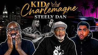Steely Dan Was on Another Level! | Kid Charlemagne First Time Reaction
