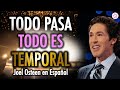 🔴¡Todo Es Temporal! ✨Dios Tiene Preparadas Grandes Victorias Para Tu Vida 🙏🏻 Joel Osteen