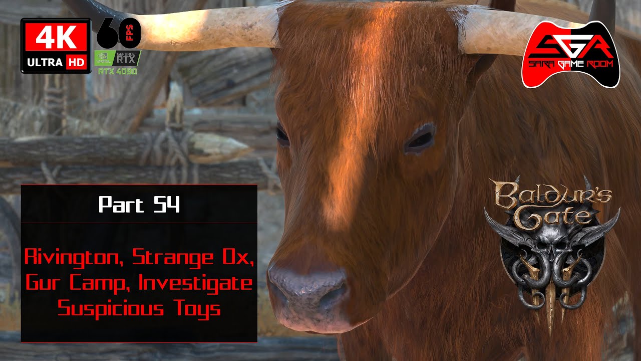 Baldurs Gate 3 With Mods Full Walkthrough- Part 54 Rivington, Strange Ox, Gur Camp, Investigate Toys