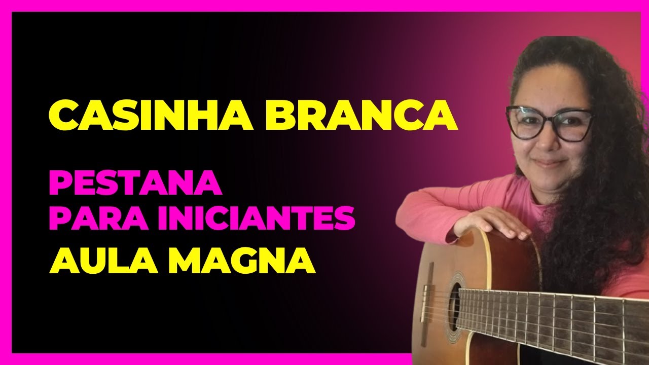 Pestana para Iniciantes | Aula Magna