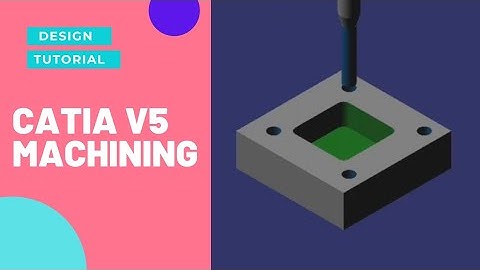 Catia V5 : Machining Tutorial for beginners #CatiaV5 #CADCAM #Mechanicaldrawing