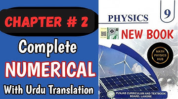 Class 9th Physics New Book | Chapter 2 | Numerical | 9th Physics Unit 2 Numerical | Physics Grade 9