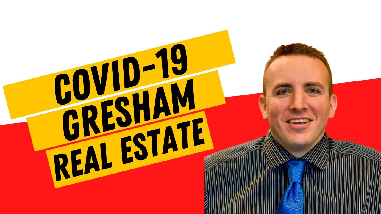 Covid19 and the Gresham real estate market YouTube