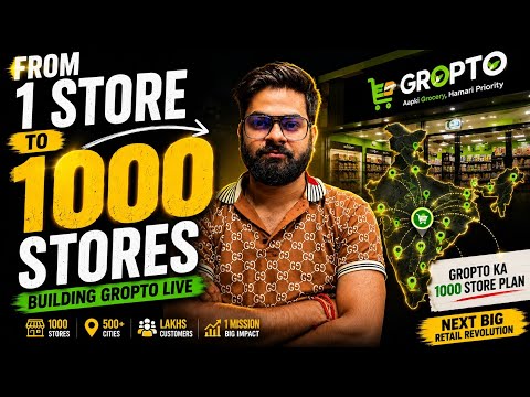 How We’ll Build 1000 Gropto Stores Across India |     India Ka Next 1000 Store Retail Brand?