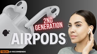 AirPods 2nd gen en 2024: ¡SIGUEN SIENDO BUENOS!