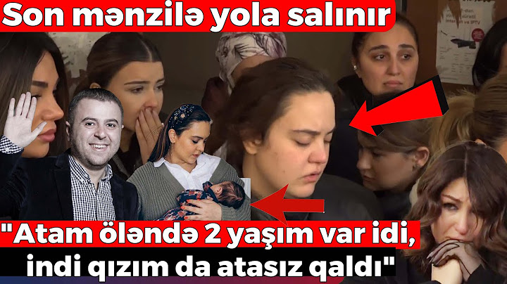 Azər Baxşəliyevin vida mərasimində HƏYAT YOLDAŞINDAN TƏSİRLİ SÖZLƏR - QIZIM MƏNİM KİMİ ATASIZ QALDI