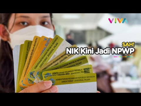 NIK Kini Jadi NPWP, Simak Ketentuannya!