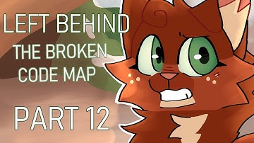 LEFT BEHIND - Ashfur . The Broken Code MAP Part 12