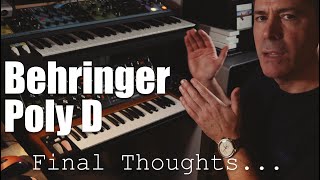 Behringer Poly D  - Final Thoughts