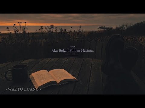 Aku Bukan Pilihan Hatimu — Ungu (Lo-fi Version)