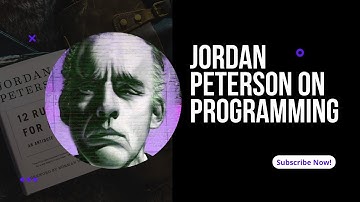 Jordan Peterson on Programming, Should I Learn to Program, Jordan Peterson on Coding and Technology