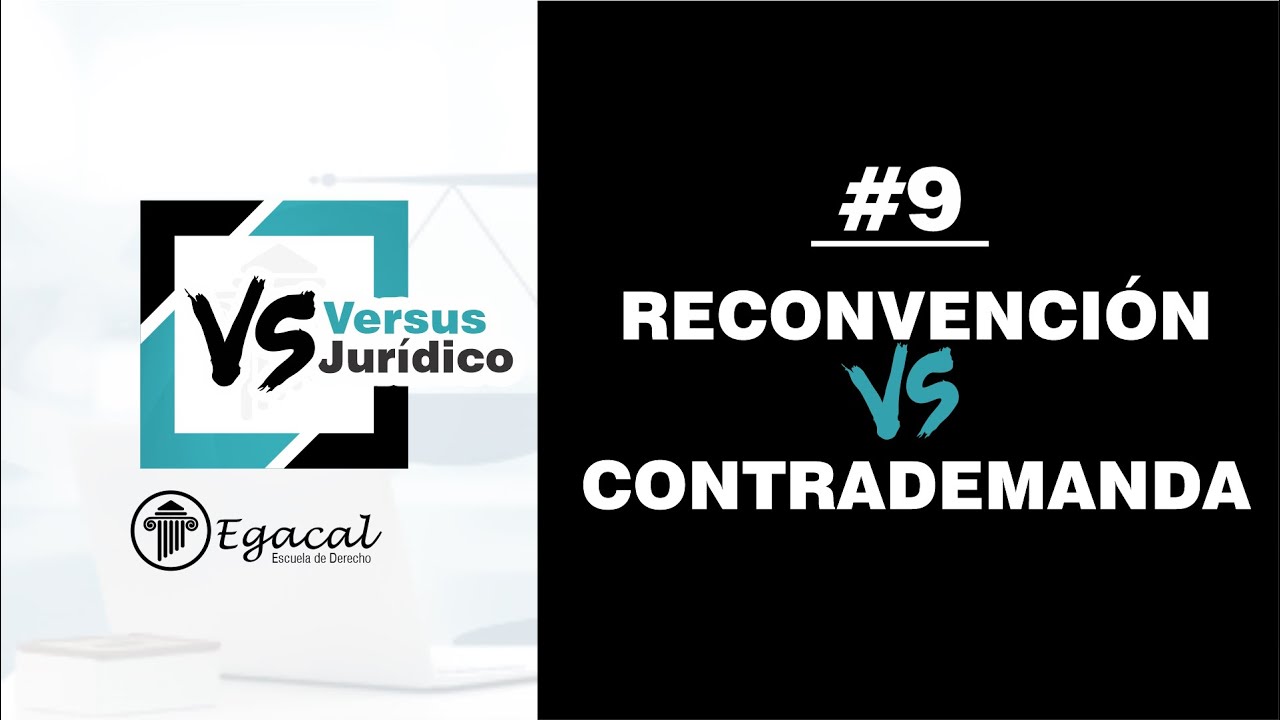 RECONVENCI N Vs CONTRADEMANDA Versus Jur dico 9 YouTube reconvenci-n-vs-contrademanda-versus-jur-dico-9-youtube