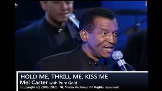 Watch Mel Carter Hold Me Thrill Me Kiss Me video