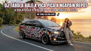 DJ TABOLA BALE X PICA PICA X NGAPAIN REPOT X DOLA DOLA X NTTILES 1 x TOR MONITOR KETUA FULL VIRAL
