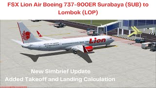 FSX Lion Air Boeing 737-900ER Surabaya (SUB) to Lombok (LOP)