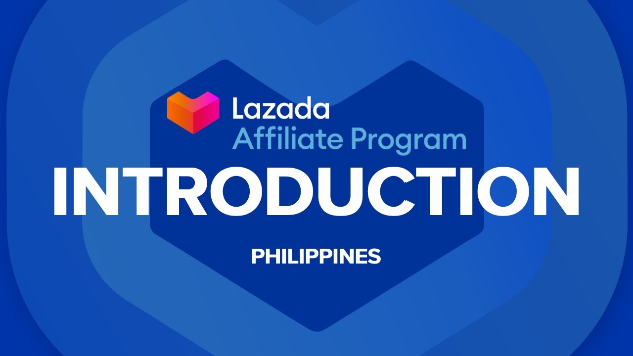 สมัคร affiliate lazada  New  Lazada Affiliate Program Introduction \u0026 Sign Up Steps | PHILIPPINES