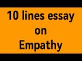 10 lines essay on empathywrite an essay on empathyparagraph on empathywhat is empathyempathy