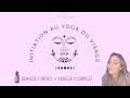 Initiation yoga du visage