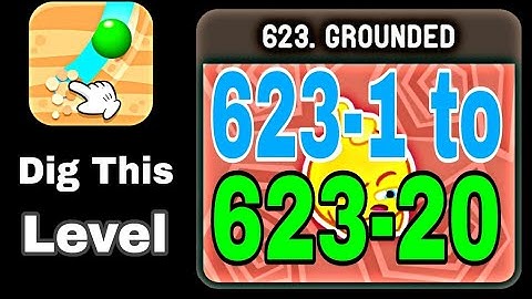 dig this Level 623-1 to 623-20 | Grounded | dig this level 623 chapter 623 level 1-20 solution