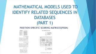 PSSM, RAW FREQUENCIES, NORMALIZATION, LOG ODDS SCORES, :- USE OF  MATHEMATICAL MODELS (PART 1)