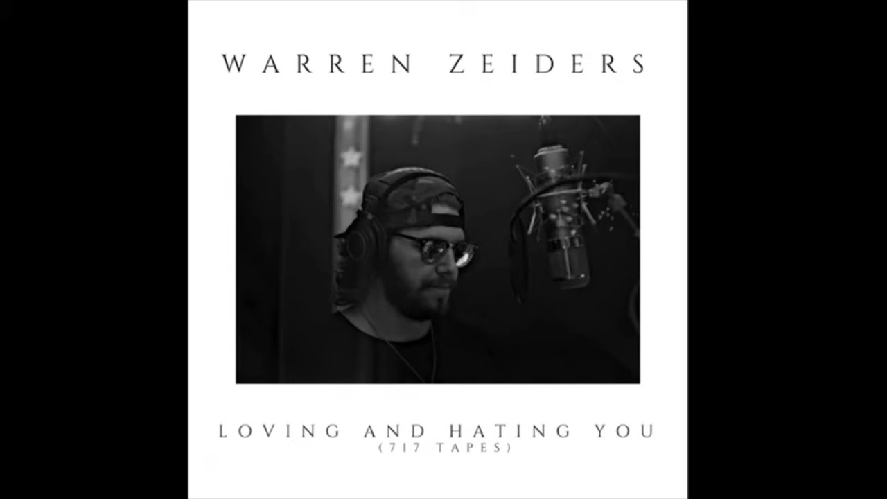 Warren Zeiders - Loving and Hating You (Official Audio)