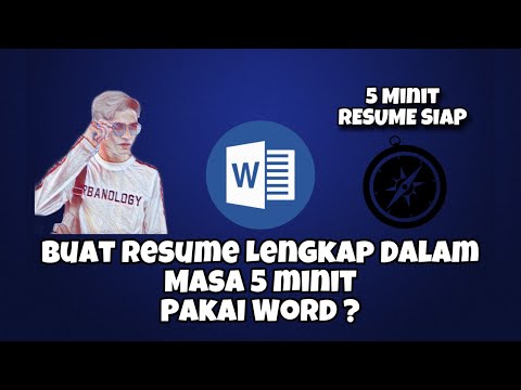 Cara nak buat resume lengkap dalam masa 5 minit hanya menggunakan microsoft word.