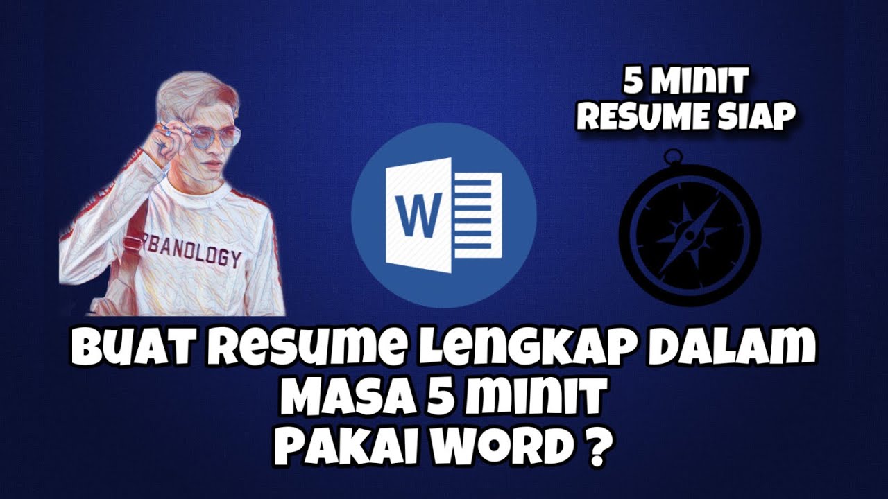 Cara Nak Buat Resume Lengkap Dalam Masa 5 Minit Hanya Menggunakan Microsoft Word Youtube