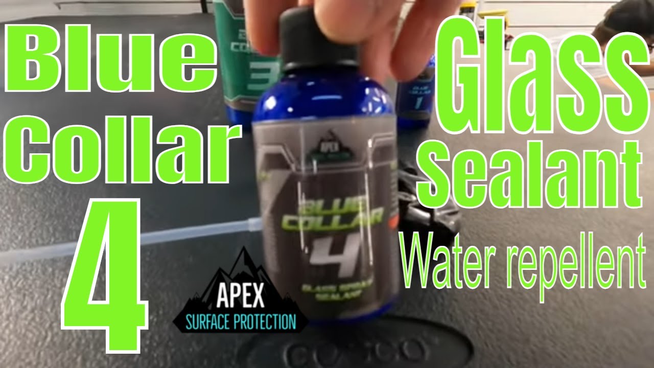 Blue Collar 4 Glass Sealant/Repellent! The Quickest, Easiest Glass