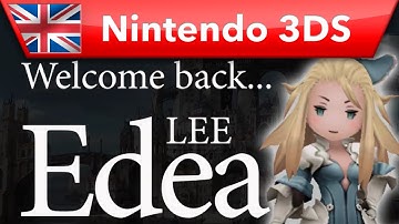 Bravely Second: End Layer - Welcome Back... Edea Lee (Nintendo 3DS)
