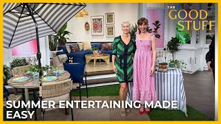 Summer Hosting Made Easy | The Good Stuff with Mary Berg