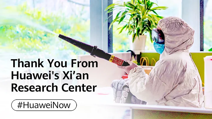 Thank You From Huawei's Xi’an Research Center - DayDayNews