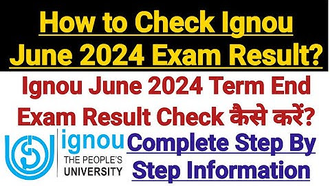 How to Check Ignou June 2024 Exam Result ? Ignou June 2024 Result Link || Complete Steps