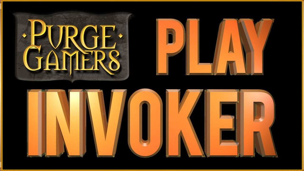 games people play Dota 2 Gameplay - Purge Plays Invoker