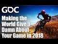 Making the World Give a Damn About Your Game in 2018