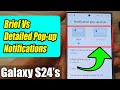 Demonstration Between BRIEF Vs DETAILED Pop Up Notifications On Galaxy S24 S24 Ultra 