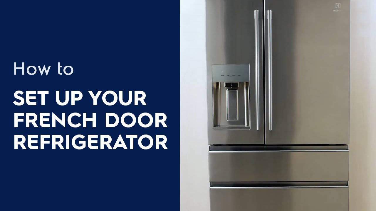 How to Set Up Your French Door Refrigerator YouTube