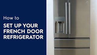 How to Set Up Your French Door Refrigerator