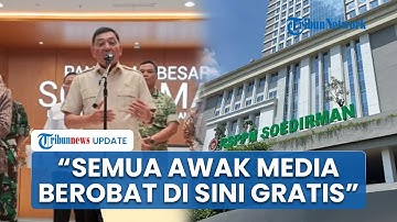 Menhan Sjafrie Umumkan Awak Media Dapat Berobat Gratis di RSPPN Soedirman: Tanpa BPJS pun Dilayani