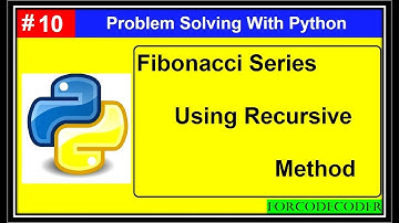 Fibonacci Series Using Recursion In Hindi| Problem Solving With Python #9