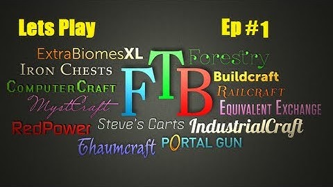 Feed The Beast:S1:E1: Explaining