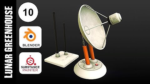BLENDER & SUBSTANCE PAINTER: LUNAR GREENHOUSE LAB (PART 10): TEXTURING SATELLITE DISH AND ANTENNA