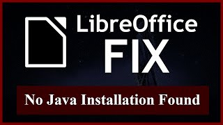 No Java Installation Could be Found |  LibreOffice Fix : Connection to Data Source