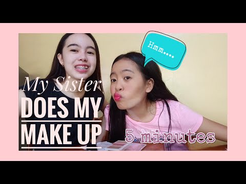 My Sister Does My Makeup | Mareyfe Rebollo