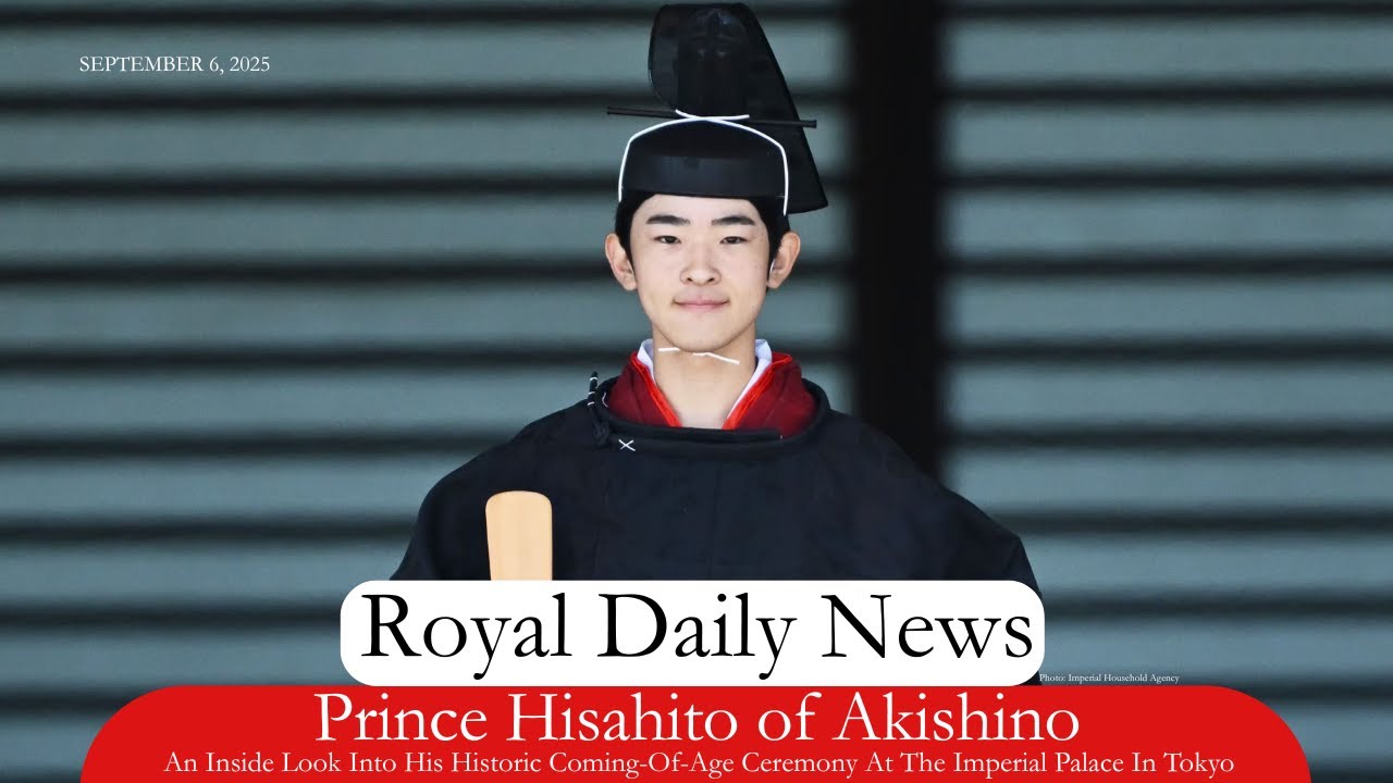 Prince Hisahito of Akishino: The Historic Coming of Age Ceremony. The First in 40 Years. #RoyalNews