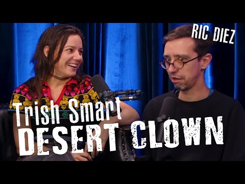Diez Nuts # 025 - Trish Smart - Clown Comedian Sells Toilet Portraits at Burning Man