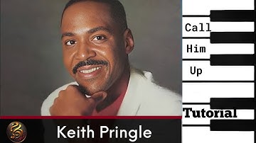 Thumbnail of “Learn Call Him Up (Keith Pringle) – Gospel Piano That Moves the Church”
