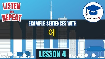 Korean Location Particle | Example Sentences With 에