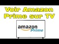 Comment connecter amazon prime sur tv