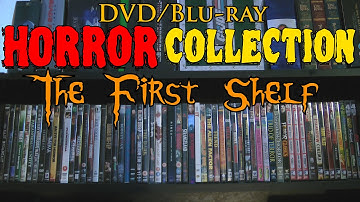 Horror Collection - DVD/Blu ray Overview - Part 1: The First Shelf
